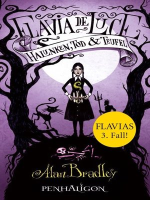 cover image of Flavia de Luce 3--Halunken, Tod und Teufel